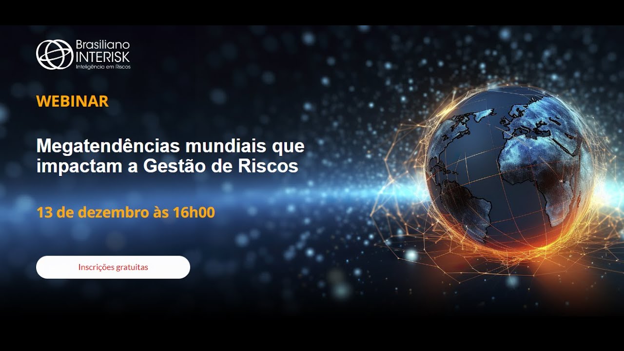 Webinar Megatendências mundiais que impactam a Gestão de Riscos