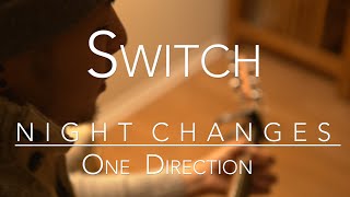 Switch: Night Changes, a One Direction Cover