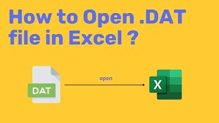 How to open .dat file in Excel ?