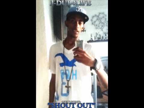 J-Dub4Life - Shout Out (@TkoJDub)