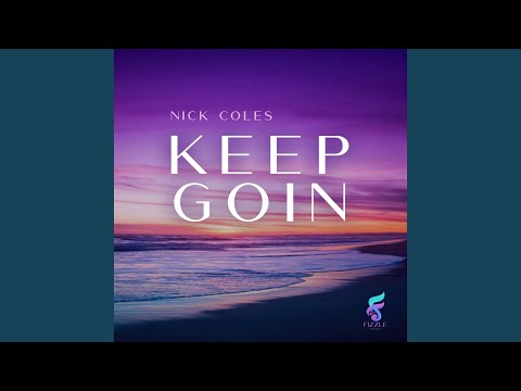 Keep Goin (Original Mix)