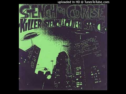 Stench of Corpse - Killer Corpse...