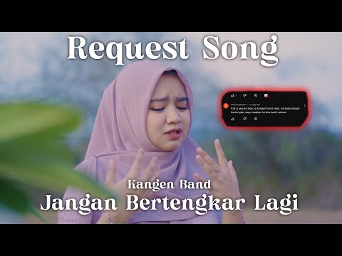 Jangan Bertengkar Lagi - Kangen Band | Cover Ardila Akbar | Request Song