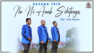Download lagu BASAMA TRIO | ILU NI ANAK SIBITONGA | CIPT SERLI NAPITU mp3 Download lagu BASAMA TRIO | ILU NI ANAK SIBITONGA | CIPT SERLI NAPITU mp3