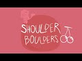 S3RL Shoulder Boulders Lyrics 18
