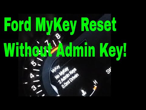 Reset and Clear Ford MyKey Without Admin Key in 5 Minutes! *Easiest New Method 2019*