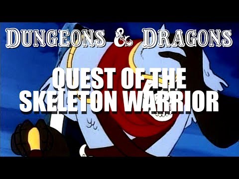Dungeons & Dragons - Episode 9 - Quest of the Skeleton Warrior