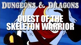 Dungeons & Dragons - Episode 9 - Quest of the Skeleton Warrior