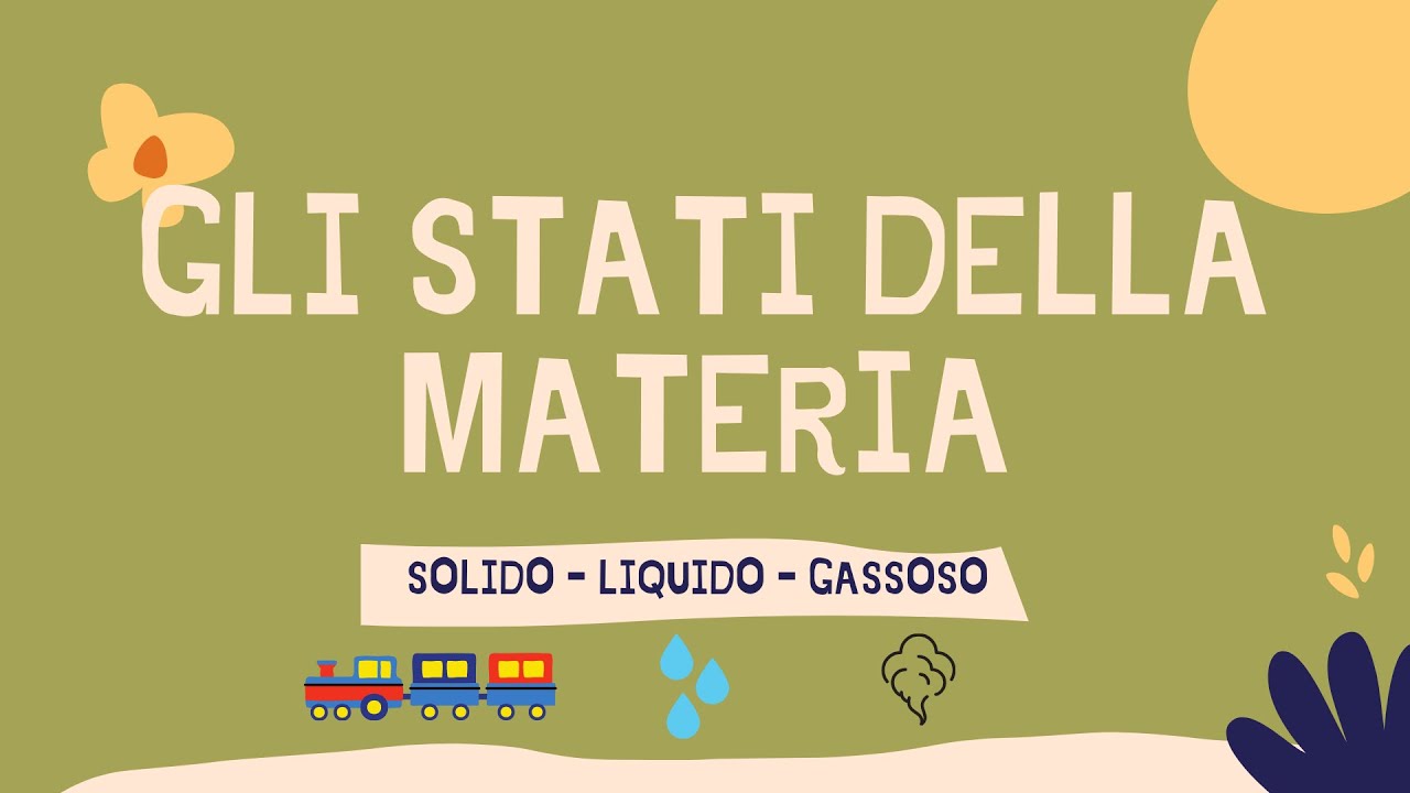 Gli stati della materia - Scienze - Primaria