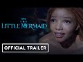 The Little Mermaid Official Teaser Trailer 2023 Halle Bailey Daveed Diggs D23 Expo 2022