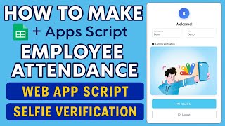 How to Make Google Apps Script Attendance System Clock In/Out with IP & Selfie | D39
