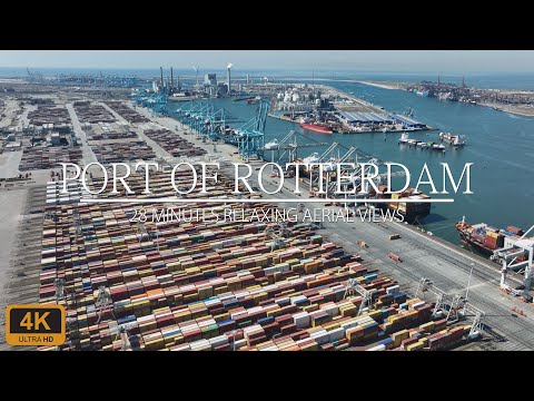 THE LARGEST PORT OF EUROPE | PORT OF ROTTERDAM | 30 MINUTES AERIALS