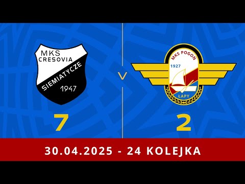 SKRÓT: Cresovia Siemiatycze - Pogoń Łapy 7:2 (4:0)