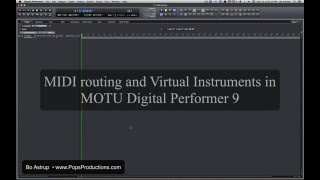 Video thumbnail for Midi routing to Virtual Instrument in MOTU Digital Performer 9 by Bo Astrup