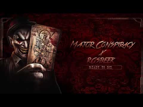 Major Conspiracy X Rosbeek - Ready To Die