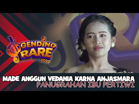 MADE ANGGUN  VEDANIA KARNA ANJASMARA -  PANUGRAHAN IBU PERTIWI | GENDING RARE BALITV 2022