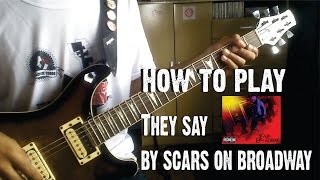 "They Say" by Scars On Broadway o Guitar Lesson