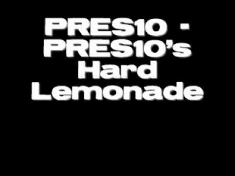 PRES10 - PRES10's Hard Lemonade