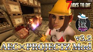 【7 Days to Die】ホードな気がする...【AEC x ProjectZ】バージョン3.2 #8