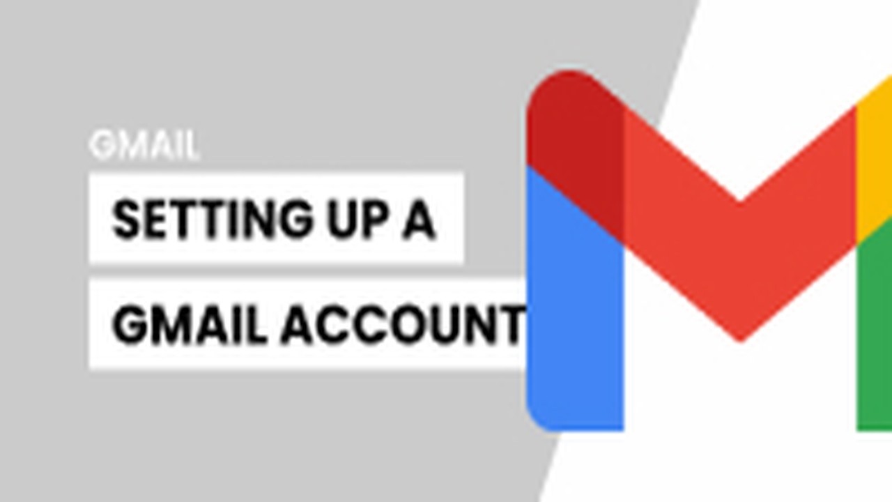 Gmail: Setting Up a Gmail Account