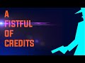 A Fistful Of Credits (2018)
