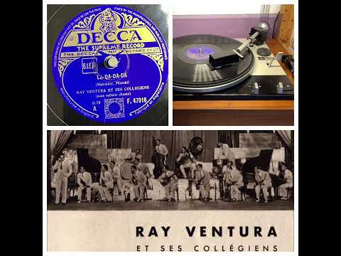 Ray Ventura et ses Collégiens: La-da-da-da, 1933 (Decca F.47016) avec refrain chanté)