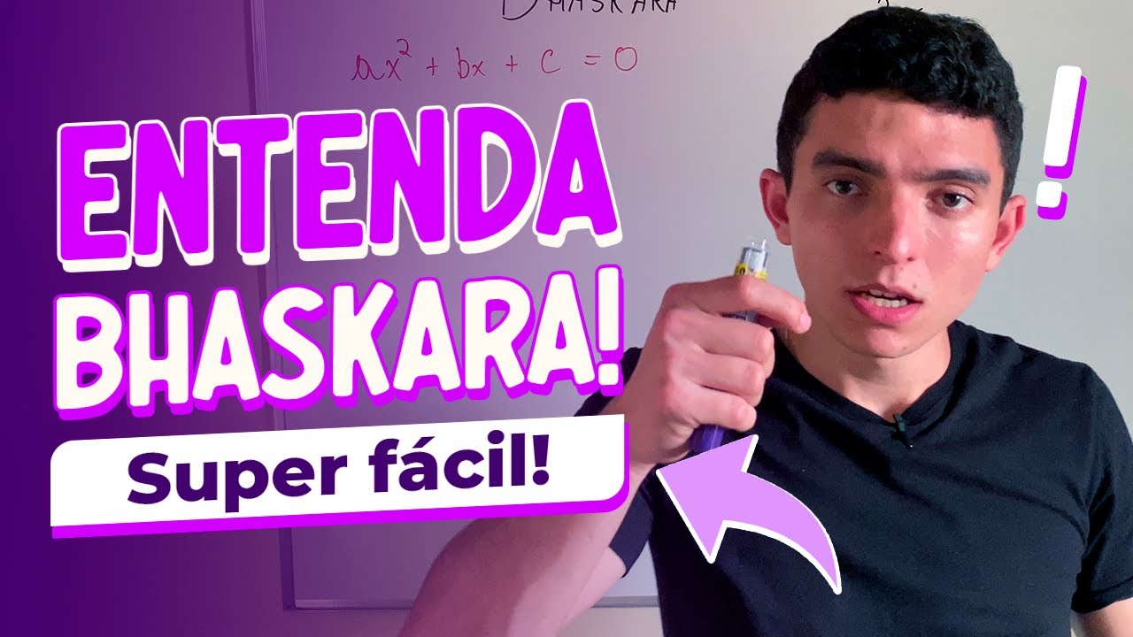 De onde vem a Fórmula de Bhaskara - Um olhar diferente