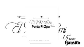 Porta Ft. Zpu El 90% de Mi 1.5 (Remix) - Single
