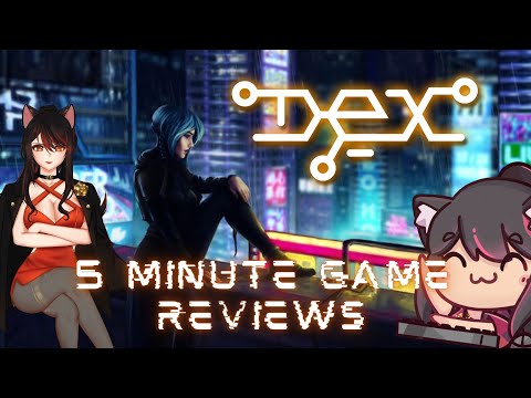 Dex | 5 Minute Game Reviews