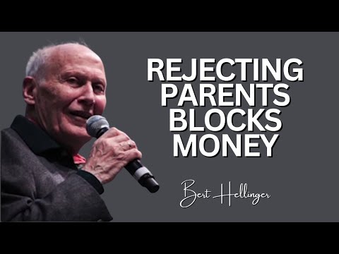 You’ll Only Prosper After You Forgive Your Parents I Bert Hellinger