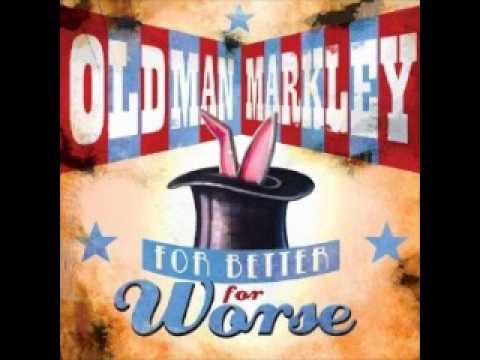 Old Man Markley - The Science Of Myth