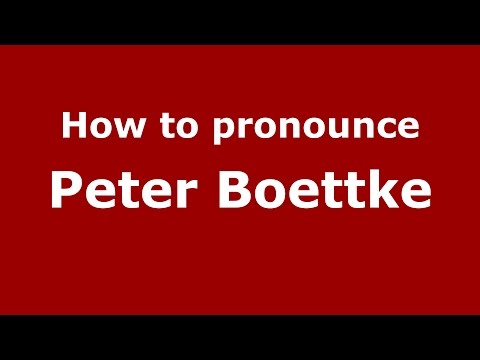 How to pronounce Peter Boettke (American English/US) - PronounceNames.com