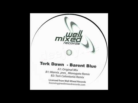 Terk Dawn - Barent Blue ( Marnix pres. Monogato Remix )