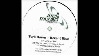 Terk Dawn - Barent Blue ( Marnix pres. Monogato Remix )