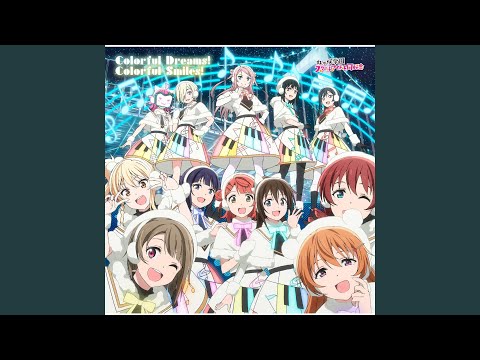 Colorful Dreams! Colorful Smiles!