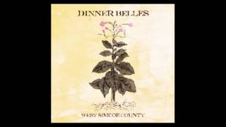 The Dinner Belles - Til The Dawn