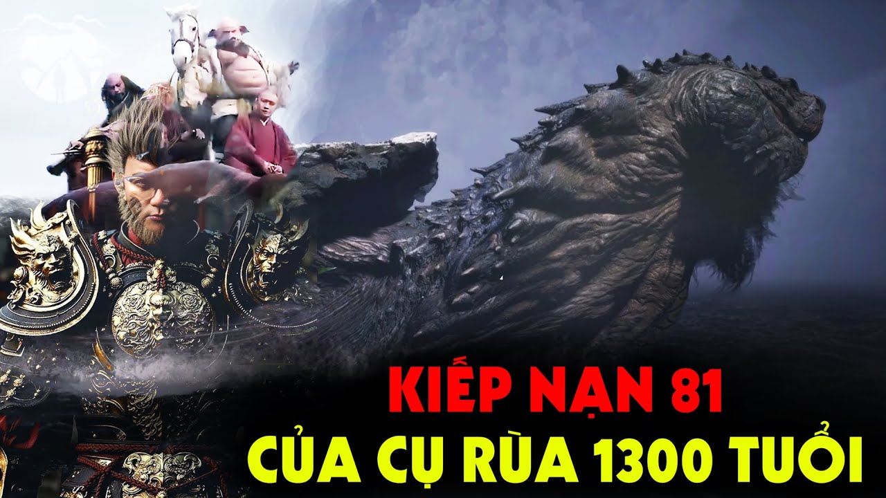 Kiếp Nạn 81 của Tôn Ngộ Không hay của Lão Rùa 1300 tuổi? | Black Myth Wukong