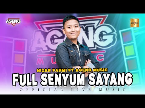 Nizar Fahmi ft Ageng Music - Full Senyum Sayang (Official Live Music)
