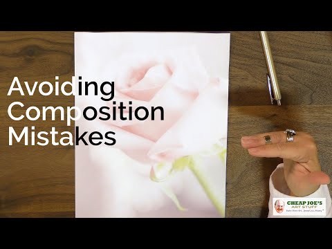 Cheap Joe's 2 Minute Art Tips - Avoiding Composition Mistakes
