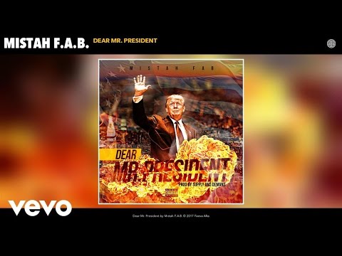 Mistah F.A.B. - Dear Mr. President (Audio)