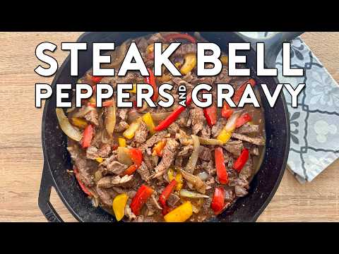 STEAK BELL PEPPERS & GRAVY