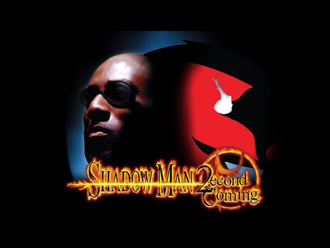 Shadow Man 2econd Coming | Deadside On Arrival