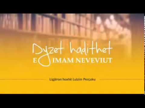 26) Dyzet hadithet e Imam Neveviut - Hadithi i katërmbëdhjetë (Pjesa e parë)