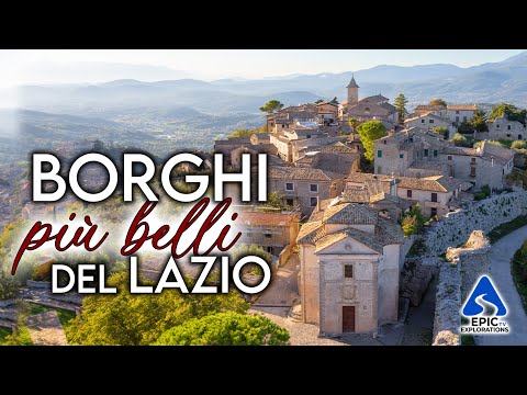 Lazio: I Borghi più Belli da Visitare | 4K