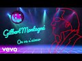 Gilbert Montagné - On va s'aimer (Official Lyric Video)