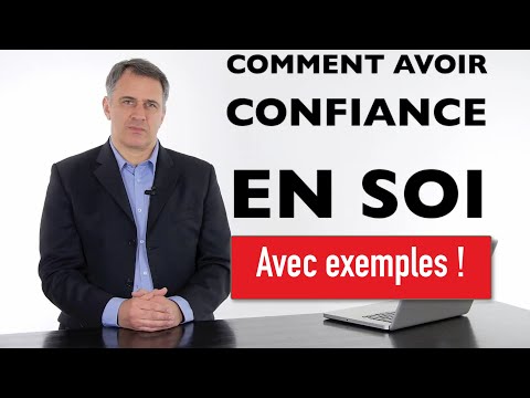 Comment avoir confiance en soi  (vaincre sa timidité et ses peurs) exemples