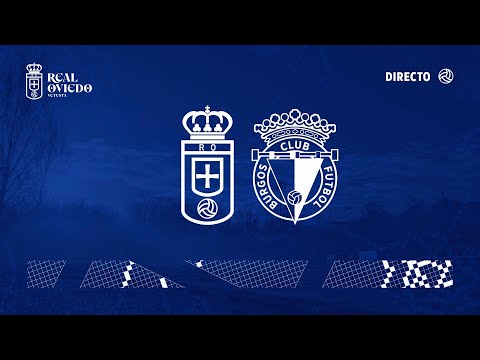 Real Oviedo Vetusta - Burgos Promesas Jornada 5 I Segunda Federación 2025/2026
