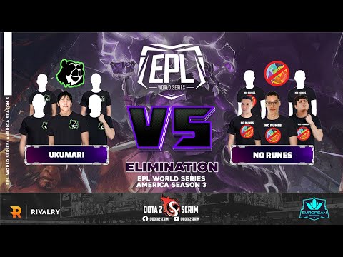 Ukumari vs No Runes - EPL World Series: America Season 3 - Playoffs - Elimination - Highlights - BO3