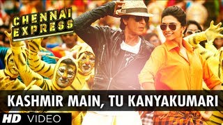 &quot;Kashmir Main Tu Kanyakumari&quot; Chennai Express Song | Shahrukh Khan, Deepika Padukone