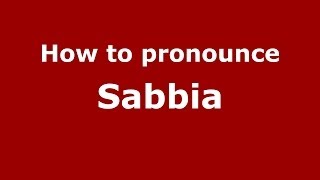 How to pronounce Sabbia